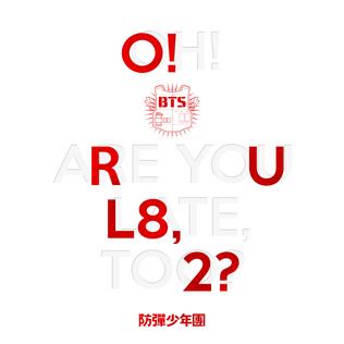 BTS – 1st Mini Album: O!RUL8,2? (Oh! Are You Late, Too?)