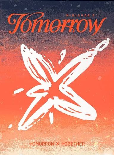 TOMORROW X TOGETHER (TXT) – 6th Mini Album: minisode 3: TOMORROW Light Ver